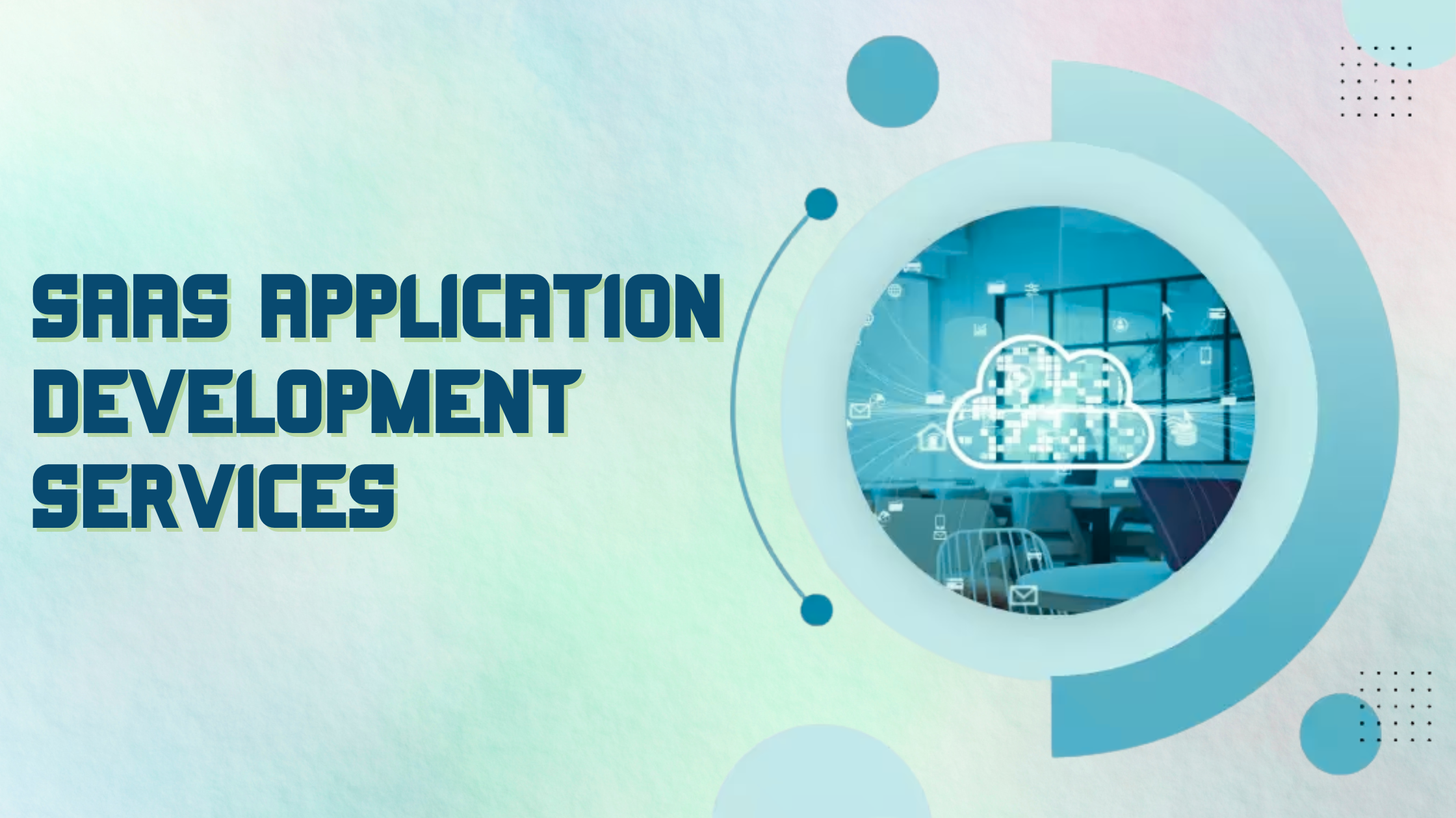 Saas Application Development Services
